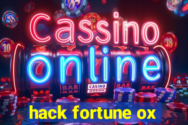 hack fortune ox