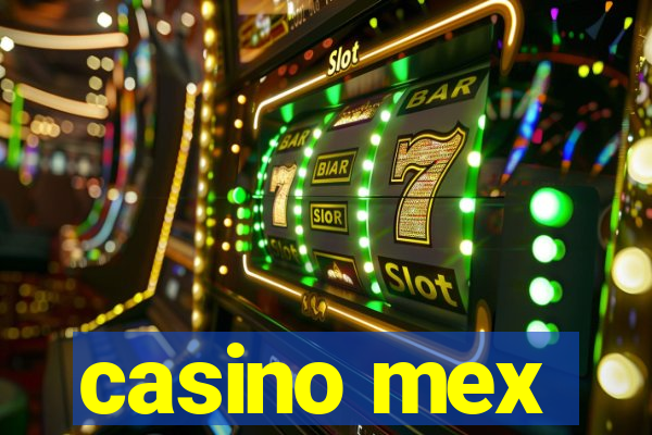 casino mex