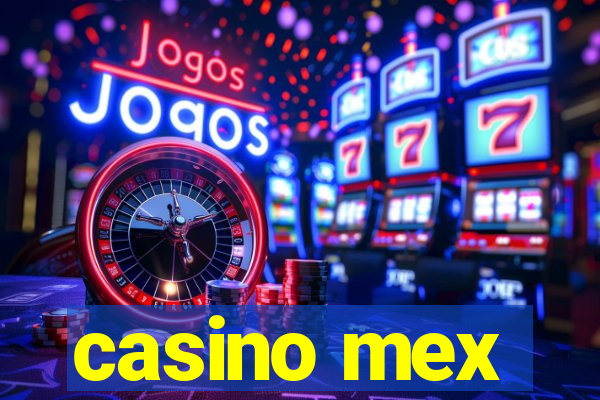 casino mex