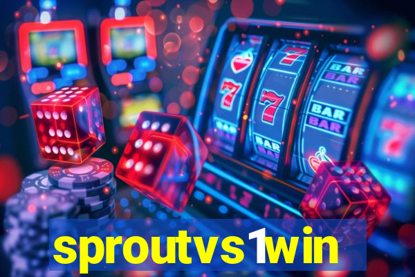 sproutvs1win