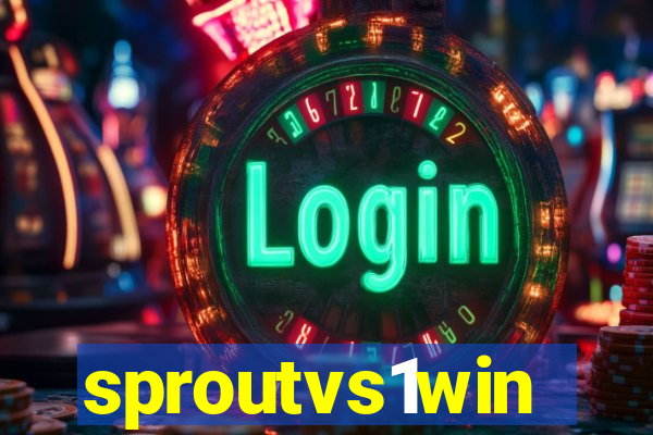 sproutvs1win