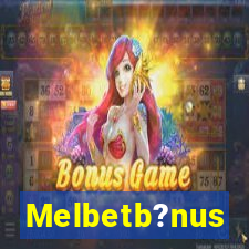 Melbetb?nus