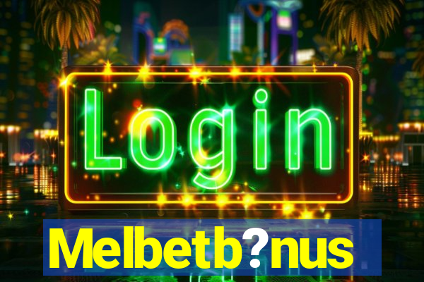 Melbetb?nus