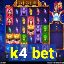 k4 bet