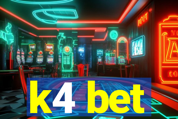 k4 bet