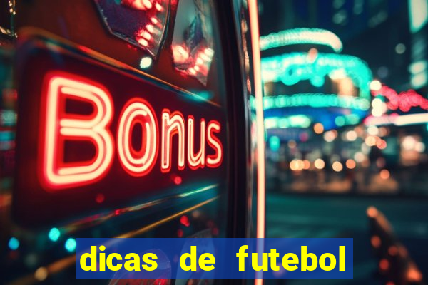 dicas de futebol para hoje