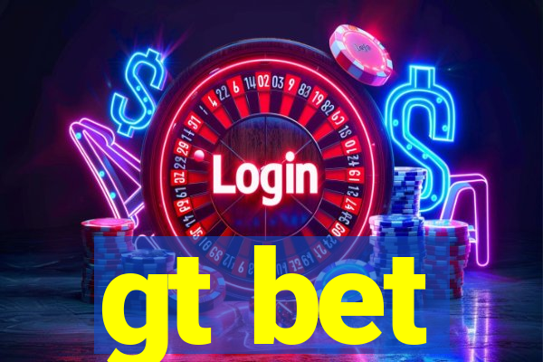 gt bet