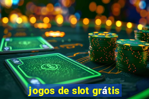 jogos de slot grátis