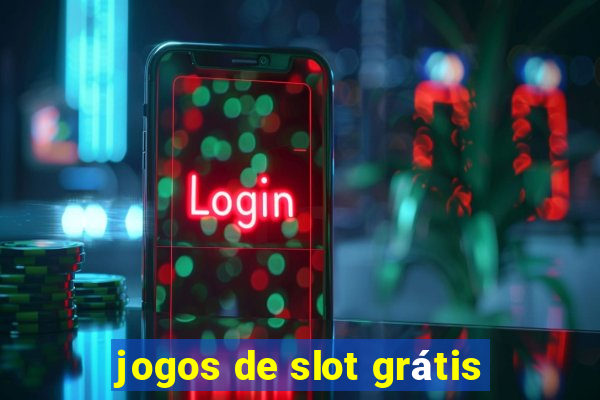 jogos de slot grátis