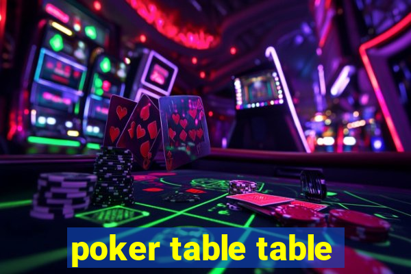 poker table table