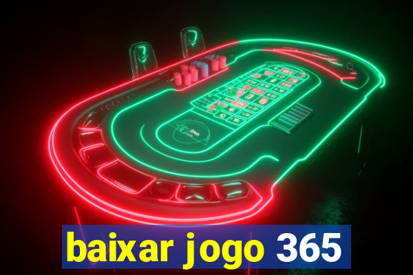 baixar jogo 365