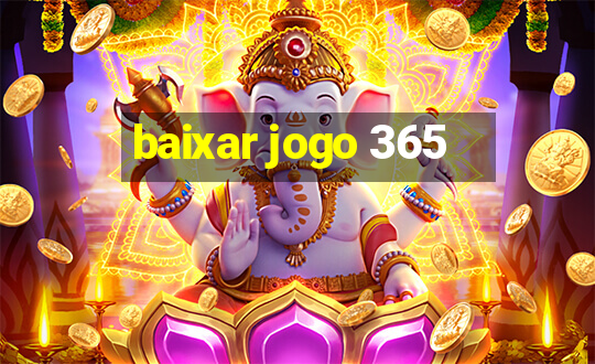 baixar jogo 365