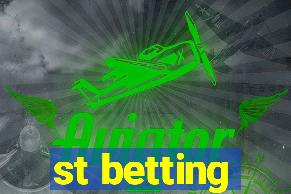 st betting