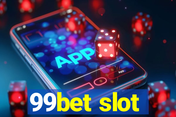 99bet slot