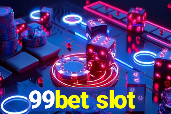 99bet slot