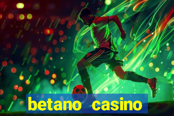 betano casino melhores jogos