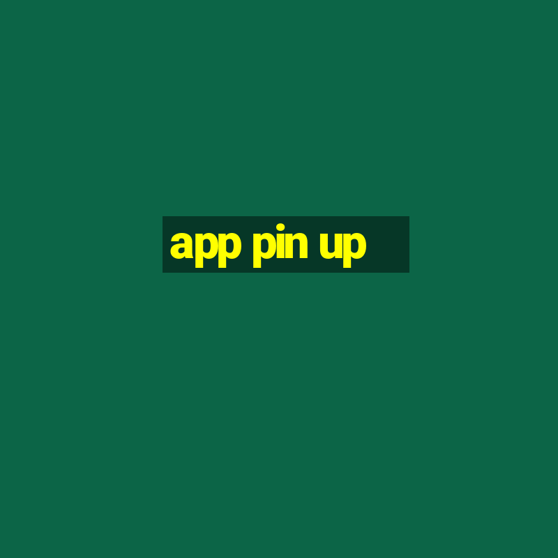 app pin up