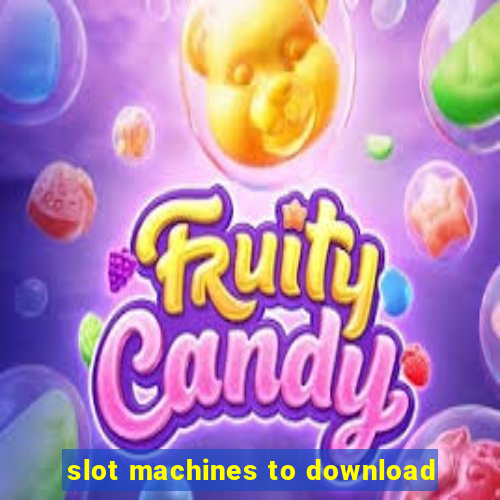 slot machines to download