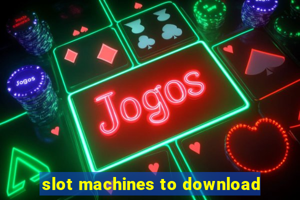 slot machines to download