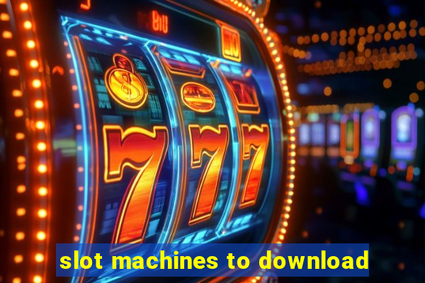 slot machines to download