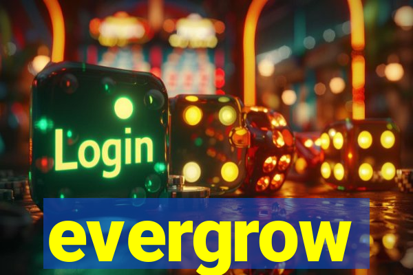 evergrow