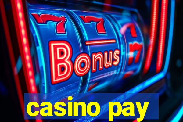 casino pay