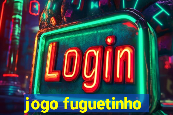 jogo fuguetinho