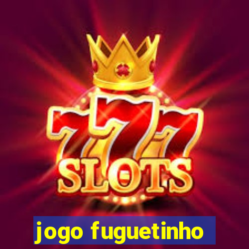 jogo fuguetinho