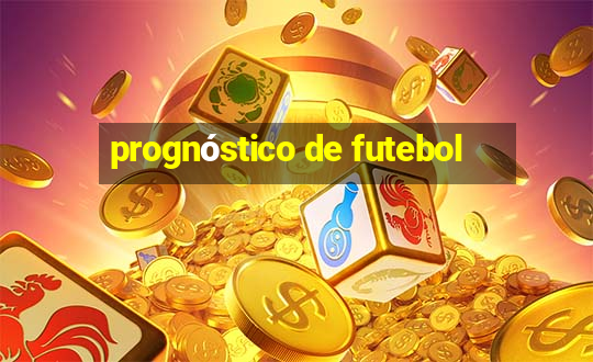 prognóstico de futebol