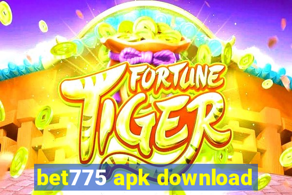 bet775 apk download