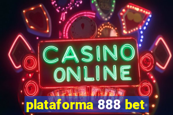 plataforma 888 bet