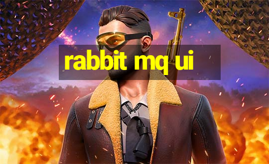 rabbit mq ui