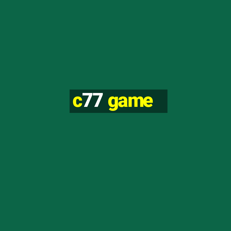 c77 game