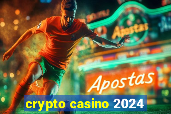 crypto casino 2024