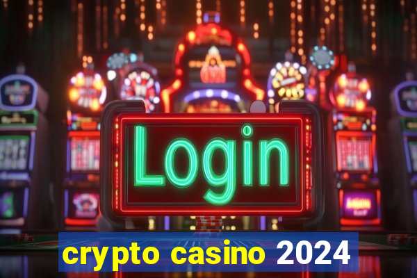 crypto casino 2024