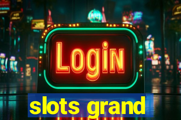 slots grand