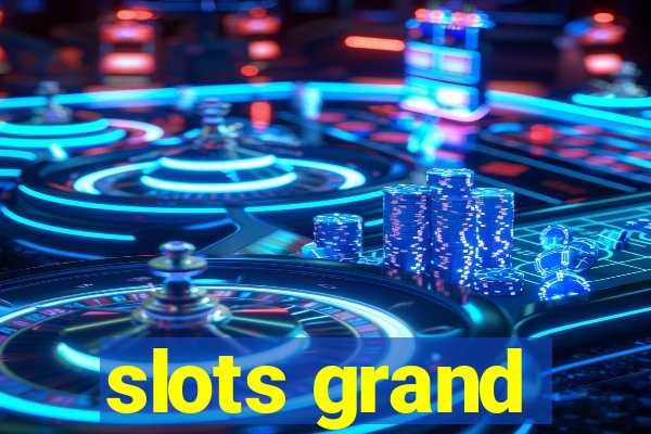 slots grand