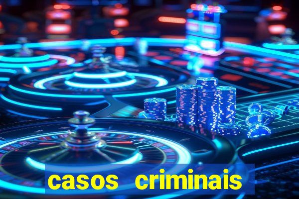 casos criminais para ler pdf