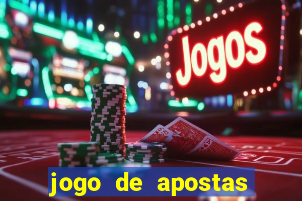 jogo de apostas para ganhar dinheiro