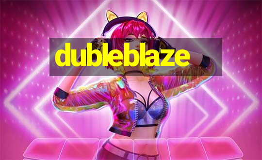 dubleblaze