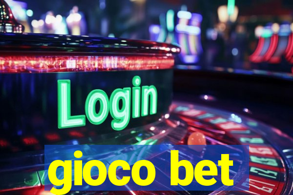 gioco bet