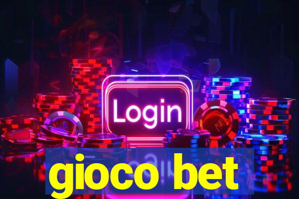 gioco bet