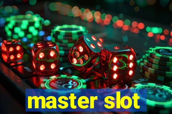 master slot