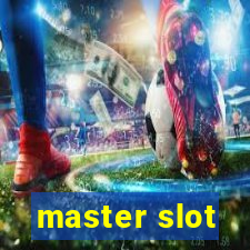 master slot