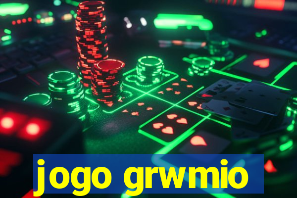 jogo grwmio