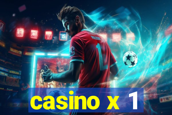 casino x 1