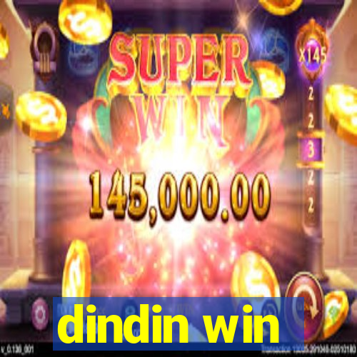 dindin win