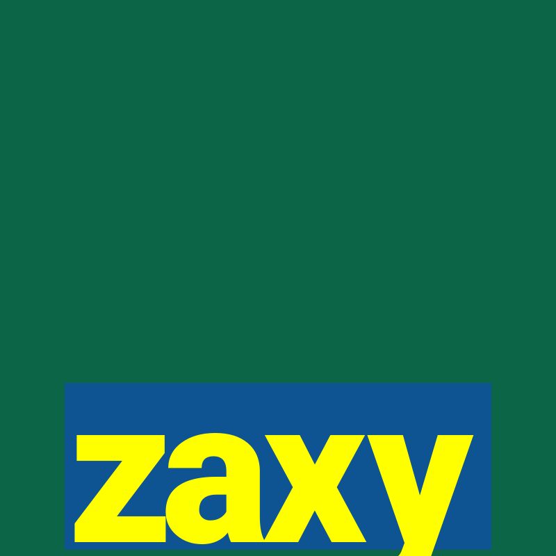 zaxy