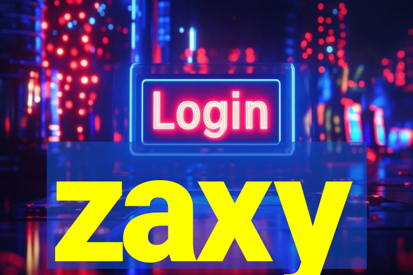 zaxy