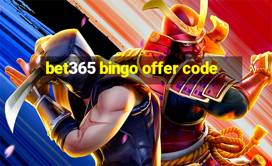 bet365 bingo offer code